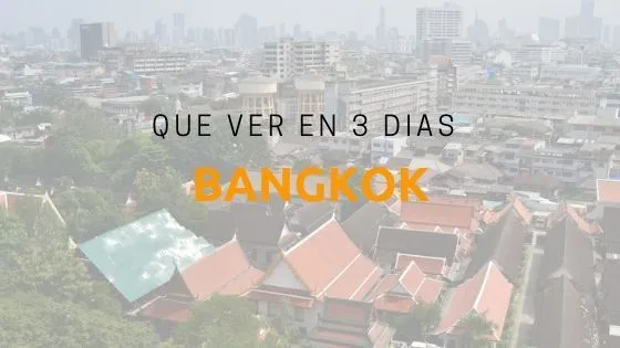 que ver en bangkok en 3 dias